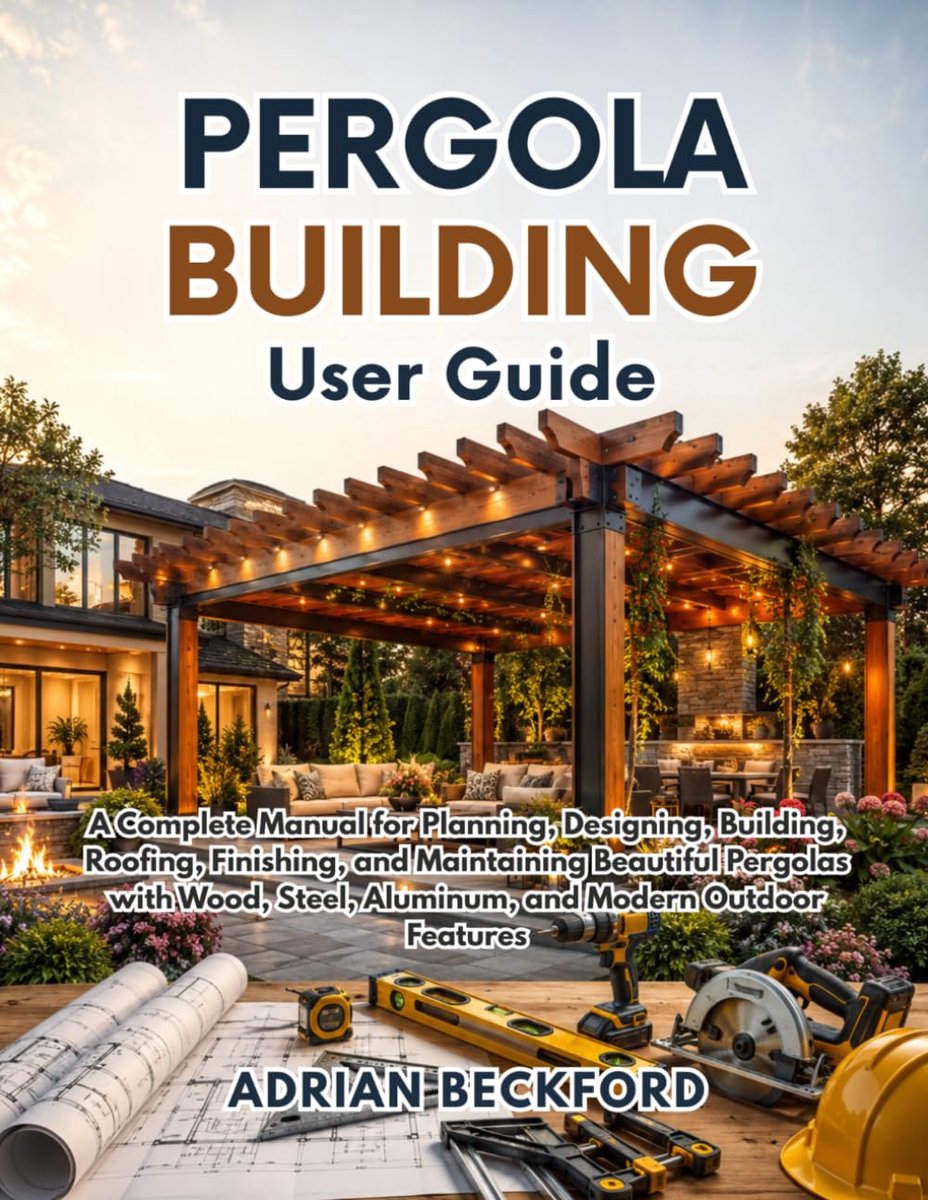 SnelShoppen - Pergola Bouwgids: Compleet Handboek voor Plannen, Ontwerpen, Bouwen, Dakbede