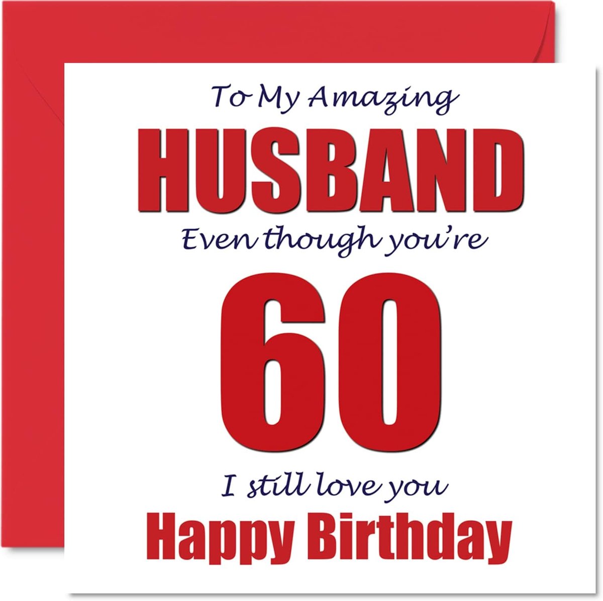 Verjaardagskaart voor Man 60 Jaar - Grappige Kaart - I Still Love You - Maak je Man Blij - ShopVlot