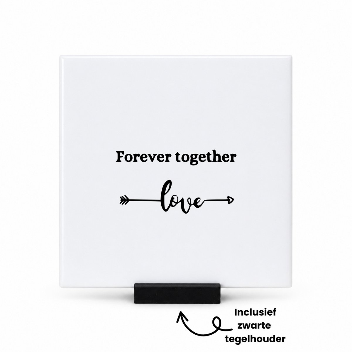 Hacebo Forever together tegeltje met tegelhouder - Quotes - Familie vrienden - tegeltjes met tekst - Valentijn - Love - Cadeau - spreuktegels - 10.8x10.8 CM Wit
