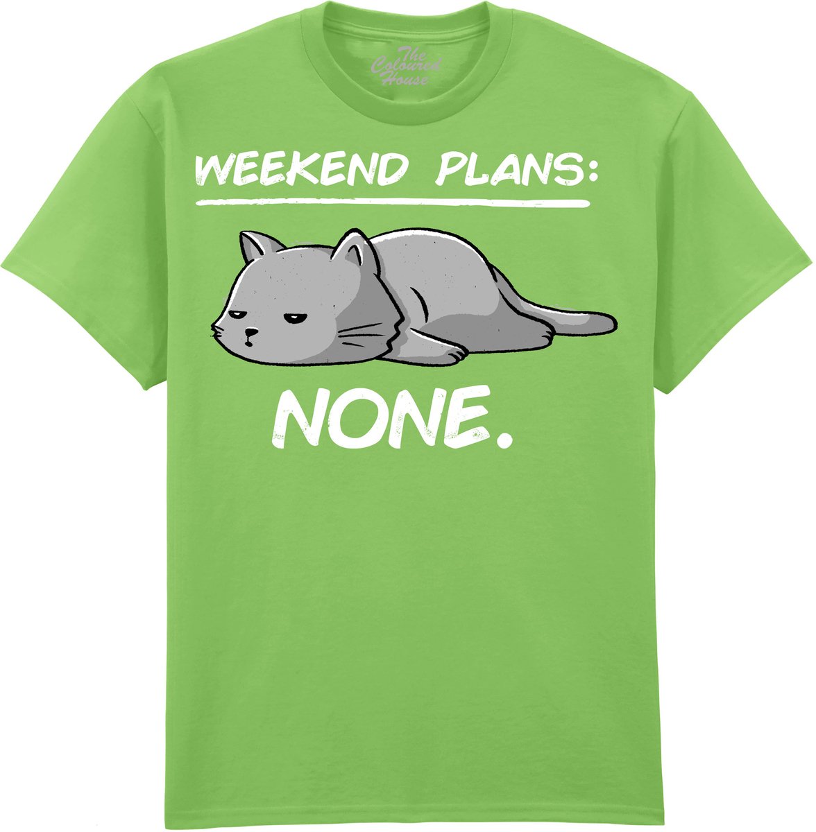 Kat No Weekend Plans The Coloured House T-shirt XXL