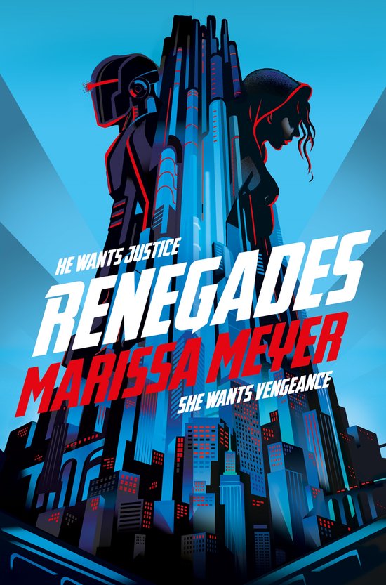 Boekomslag van Renegades van Marissa Meyer, met twee figuren met capuchon tegen een futuristische stad.