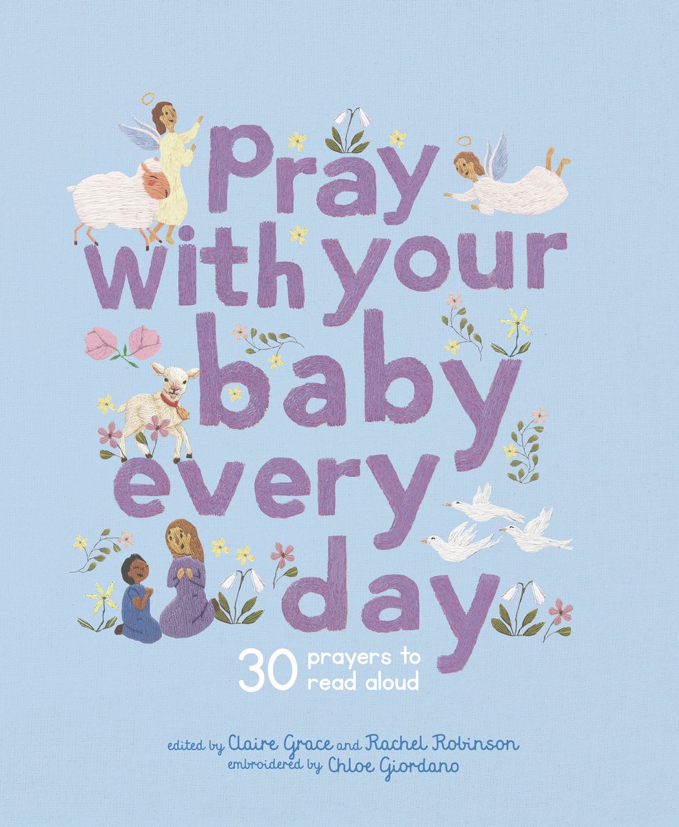 Stitched Storytime- Pray With Your Baby Every Day