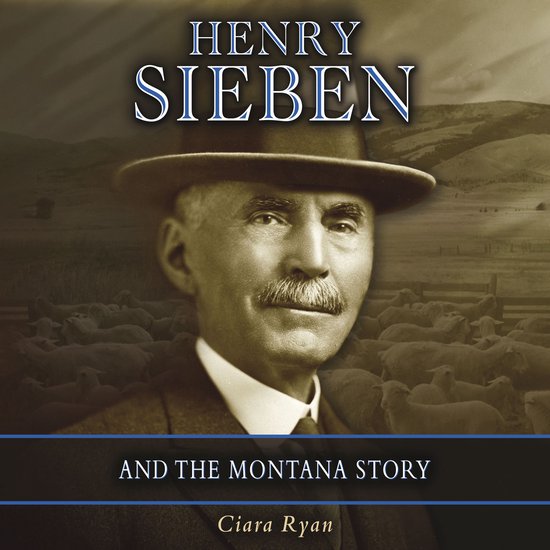 Henry Sieben and the Montana Story - cover