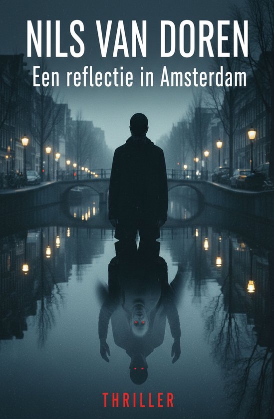 Een reflectie in Amsterdam: Thriller - cover