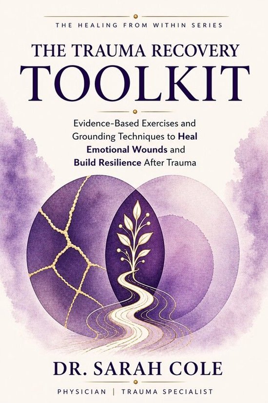 The Healing from Within Series 2 - The Trauma Recovery Toolk ... - cover