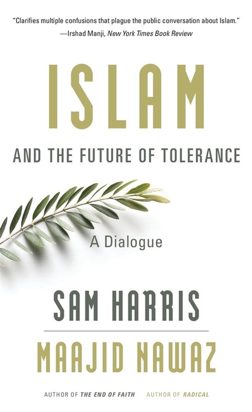 Couverture de livre : 'Islam and the Future of Tolerance' - Un dialogue entre Sam Harris et Maajid Nawaz, avec une petite branche d'olivier.