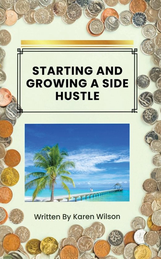 Starting And Growing A Side Hustle - cover