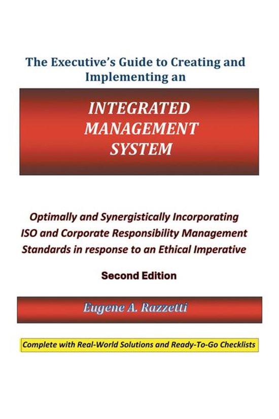 The Executive’s Guide to Creating and Implementing an Integrated Management System
