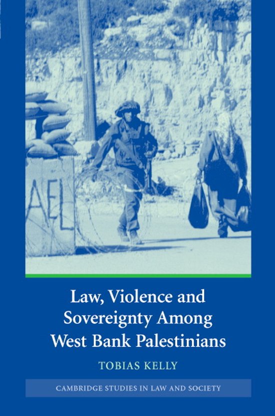 Law, Violence and Sovereignty Among West Bank Palestinians - cover