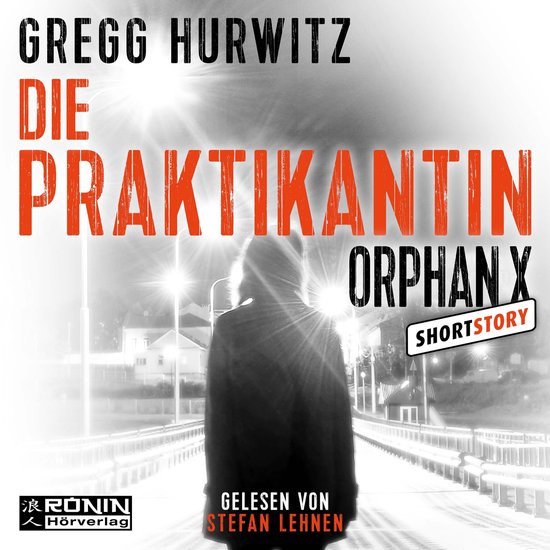 Die Praktikantin - Eine Orphan X Kurzgeschichte, Band 3.5 -  ... - cover