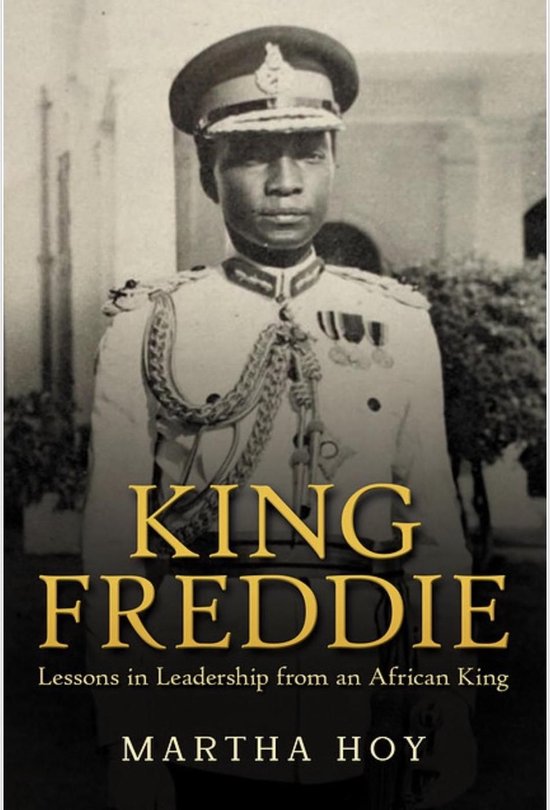 King Freddie: Lessons in Leadership from an African King - cover