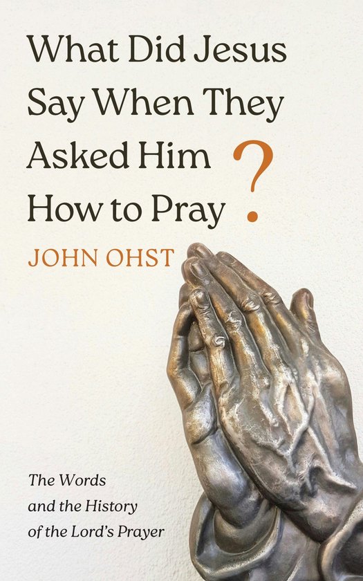 What Did Jesus Say When They Asked Him How to Pray? - cover