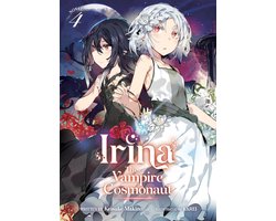 Irina: The Vampire Cosmonaut (Light Novel)- Irina: The Vampire Cosmonaut (Light Novel) Vol. 4