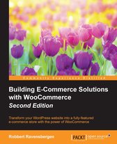 Boekomslag met tulpen, tekst 'Building E-Commerce Solutions with WooCommerce Second Edition' en 'Robbert Ravensbergen'.