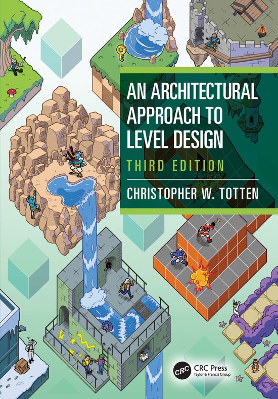 Boekomslag: An Architectural Approach to Level Design, Third Edition, door Christopher W. Totten, met isometrische spelwerelden.