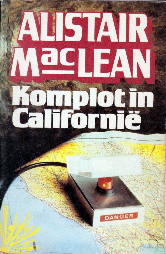Komplot in Californië | Alistair MacLean