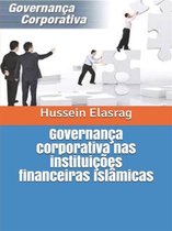 Governança corporativa nas instituições financeiras islâmicas
