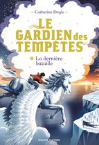 Le Gardien des tempêtes 3 - Le Gardien des tempêtes, Tome 03