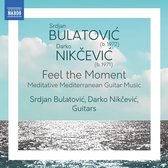 Srdjan Bulatovic & Darko Nikcevic - Feel The Moment (CD)