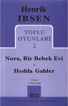 Toplu Oyunları 2: Nora, Bir Bebek Evi   Hedda Gabler