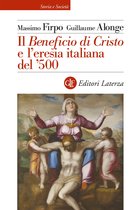 Il Beneficio di Cristo e l'eresia italiana del '500