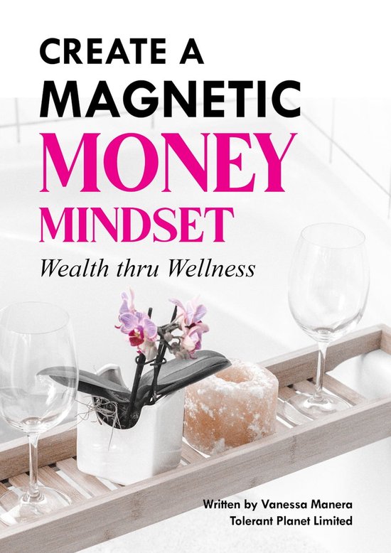 CREATE A MAGNETIC MONEY MINDSET (ebook), Vanessa Manera | 1230005449088 ...