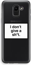 Case Company® - Samsung Galaxy J6 (2018) hoesje - Don't give a shit - Soft Cover Telefoonhoesje - Bescherming aan alle Kanten en Schermrand