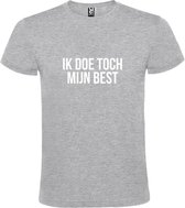 Grijs  T shirt met  print van "Ik doe toch mijn best. " print Wit size XXXXL