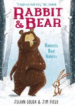 Omslag Rabbit and Bear: Rabbit's Bad Habits
