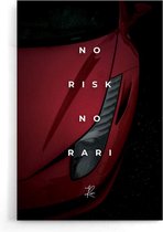 Walljar - No Risk No Rari part 3 - Muurdecoratie - Poster