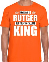 Naam cadeau My name is Rutger - but you can call me King t-shirt oranje heren - Cadeau shirt o.a verjaardag/ Koningsdag M