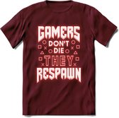 Gamers don't die T-shirt | Neon Rood | Gaming kleding | Grappig game verjaardag cadeau shirt Heren – Dames – Unisex | - Burgundy - XL