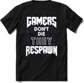 Gamers don't die T-shirt | Donker Blauw | Gaming kleding | Grappig game verjaardag cadeau shirt Heren – Dames – Unisex | - Zwart - L