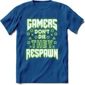 Gamers don't die T-shirt | Neon Groen | Gaming kleding | Grappig game verjaardag cadeau shirt Heren – Dames – Unisex | - Donker Blauw - S