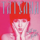 Tatyana - Treat Me Right (LP) (Coloured Vinyl)