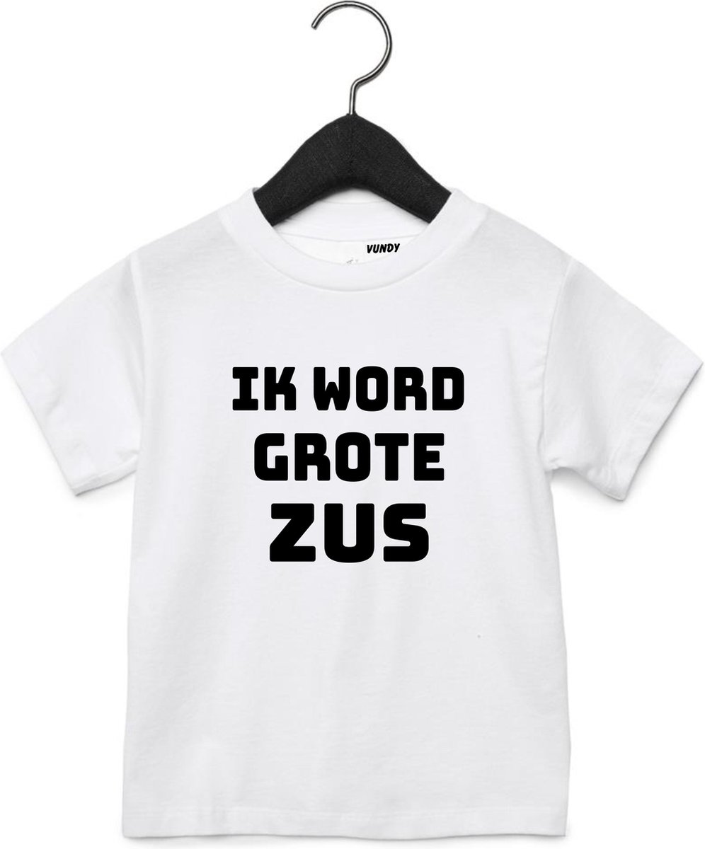 T-shirt met leuke tekst | Ik word grote zus | zwangerschap aankondiging | cadeau papa mama broer zus opa oma oom tante | kraamcadeau | maat 140 wit