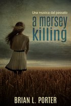 I misteri del delitto del Mersey 1 - A Mersey Killing - Una musica dal passato