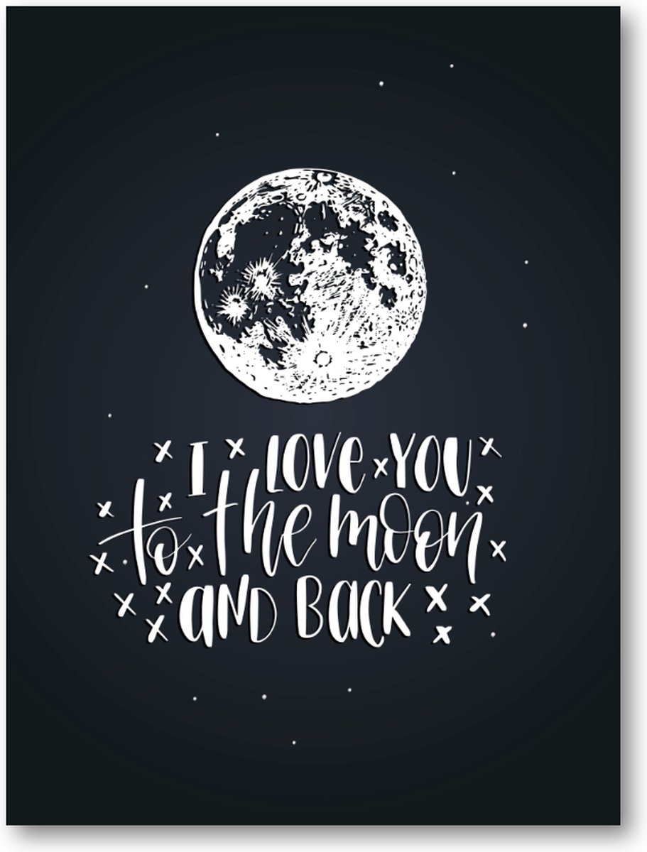 Quote ''I love you to the moon & back'' - 30x40 Poster Staand - Tekstposters