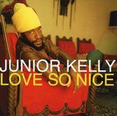 Junior Kelly - Love So Nice (CD)