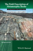 Geological Field Guide - The Field Description of Metamorphic Rocks