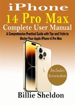 iPhone 14 Pro Max Complete User Manual