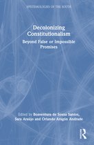 Epistemologies of the South- Decolonizing Constitutionalism