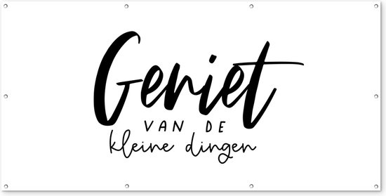Schuttingposter Geniet van de kleine dingen - Spreuken - Quotes