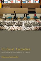 Medical Anthropology- Cultural Anxieties