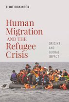 Flashpoints: Global Crisis and Conflict- Human Migration and the Refugee Crisis