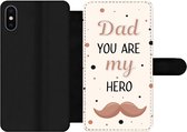 Bookcase Geschikt voor iPhone XS telefoonhoesje - Spreuken - Dad you are my hero - Spreuken - Papa - Met vakjes - Wallet case met magneetsluiting