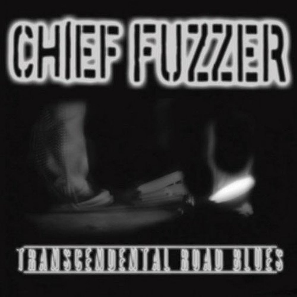 Chief Fuzzer - Transcendental Road Blues (7" Single)