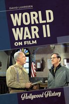 Hollywood History - World War II on Film