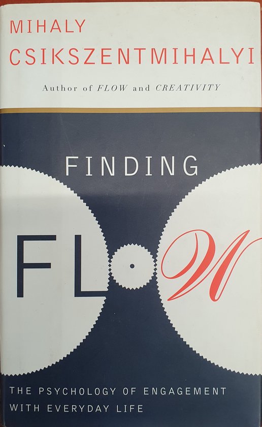Boek kaft van 'Finding Flow', met de tekst 'MIHALY CSIKSZENTMIHALYI', 'FINDING FLOW', en 'THE PSYCHOLOGY OF ENGAGEMENT WITH EVERYDAY LIFE'.
