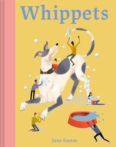 Illustrated Dog Care- Whippets